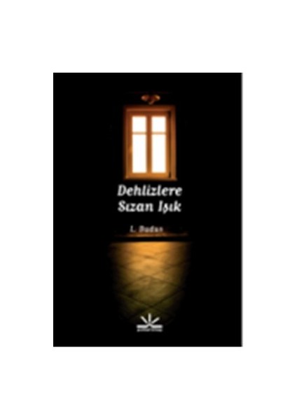 Dehlizlere Sızan Işık-L. Budus