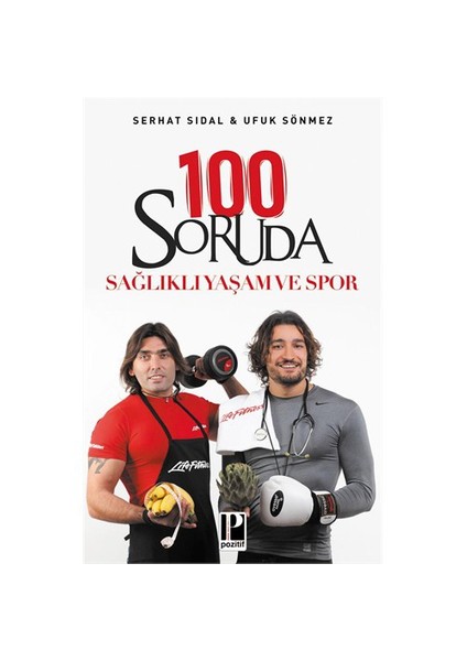 100 Soruda Sağlıklı Yaşam Ve Spor