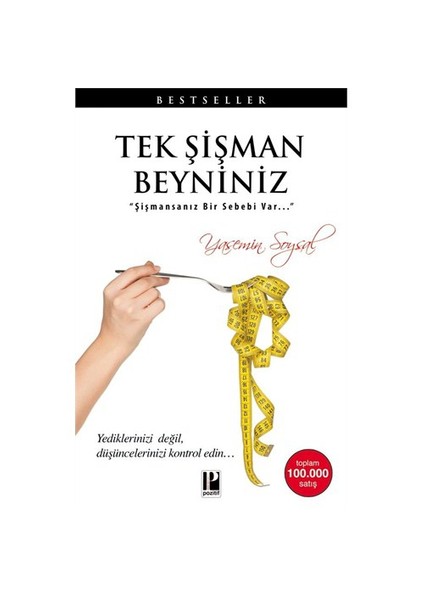 Tek Şişman Beyniniz - Düşünce Gücüyle Zayıflama - Yasemin Soysal