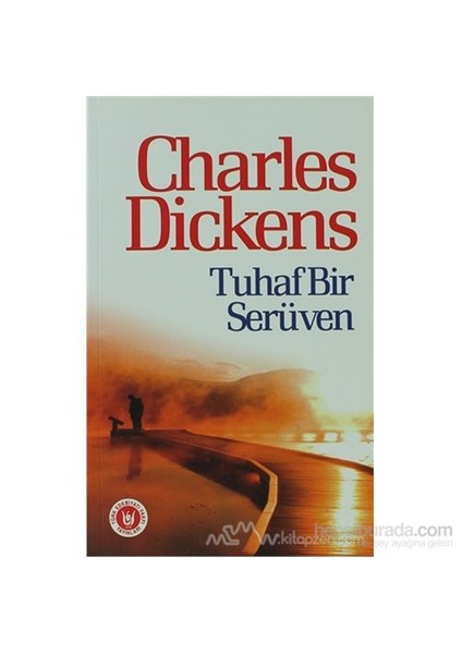 Tuhaf Bir Serüven-Charles Dickens