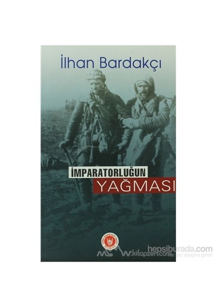 İmparatorluğun Yağması-İlhan Bardakçı