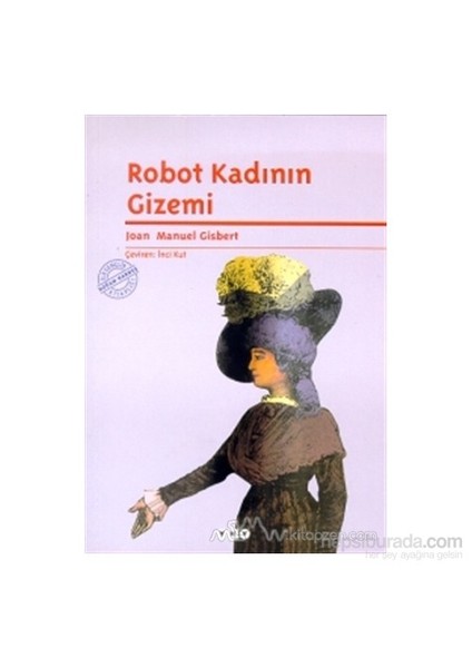Robot Kadının Gizemi-Joan Manuel Gisbert