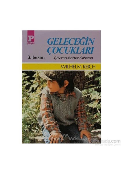 Geleceğin Çocukları-Wilhelm Reich