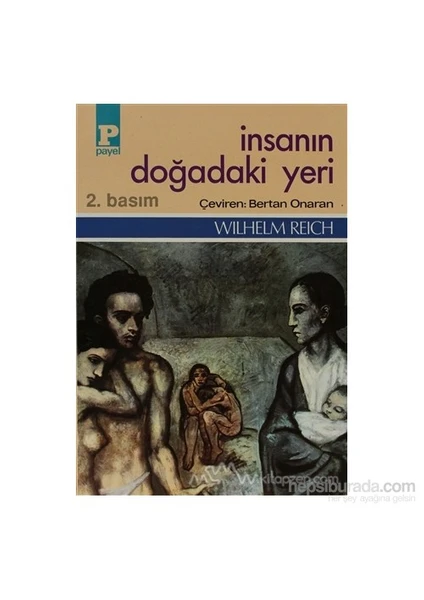 İnsanın Doğadaki Yeri-Wilhelm Reich