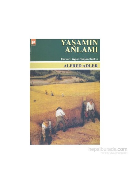 Yaşamın Anlamı-Alfred Adler