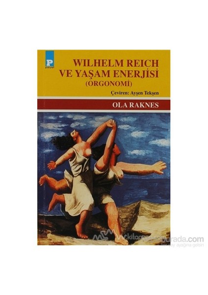Wilhelm Reich Ve Yaşam Enerjisi-Ola Raknes