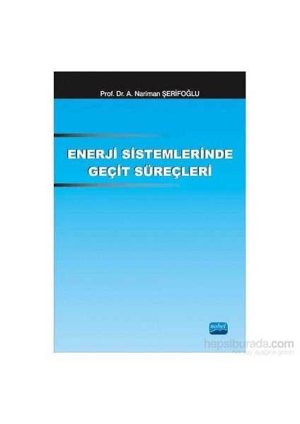 Enerji Sistemlerinde Geçit Süreçleri-Neriman Şerifoğlu