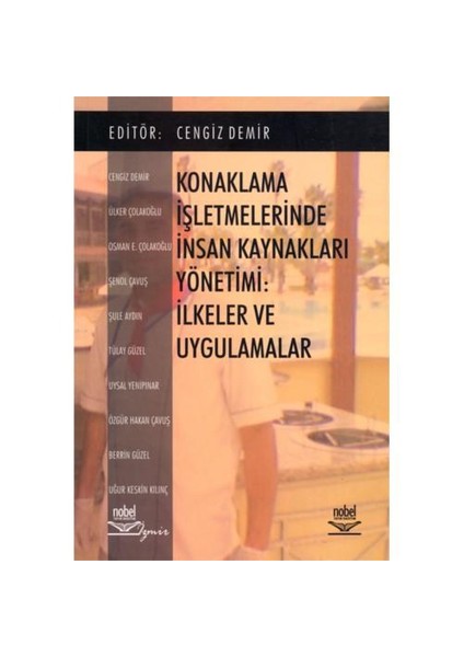 Konaklama İşletmelerinde İnsan Kaynakları Yönetimi: İlkeler Ve Uygulamalar