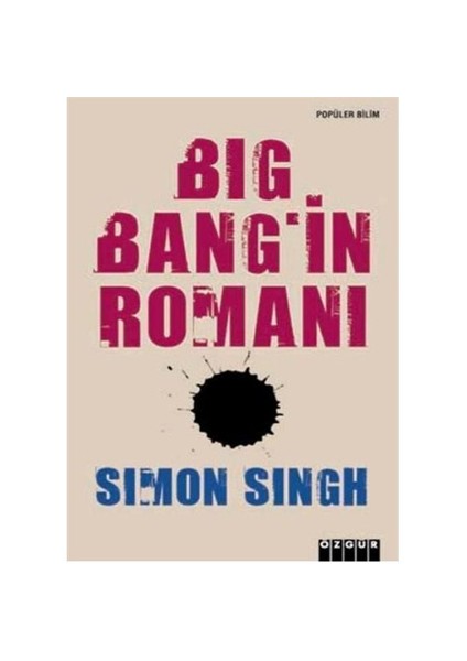 Big Bang'ın Romanı - Simon Singh