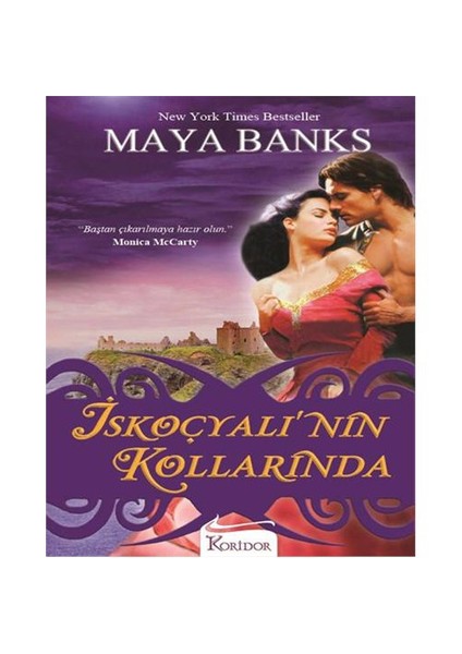 İskoçyalı’Nın Kollarında - Maya Banks