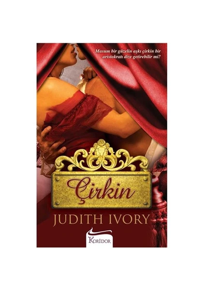 Çirkin - Judith Ivory