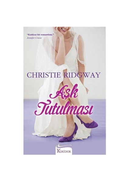 Aşk Tutulması - Christie Ridgway