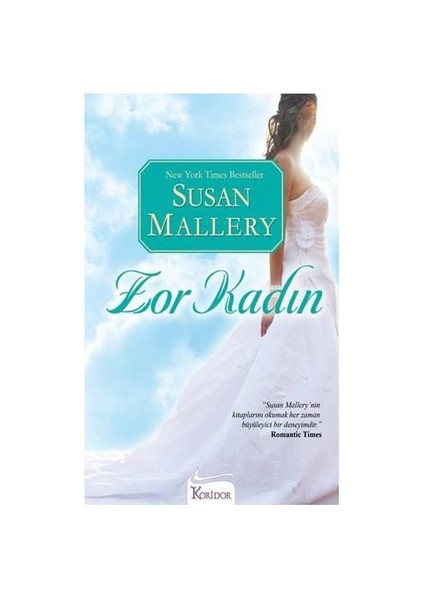 Zor Kadın - Susan Mallery