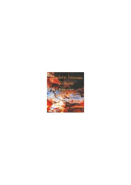 Modern İnsanın Kökeni (Ciltli)-Roger Lewin