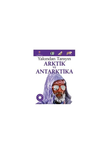 Yakından Tanıyın: Arktik Ve Antarktika (1.Baskı)-Barbara Taylor