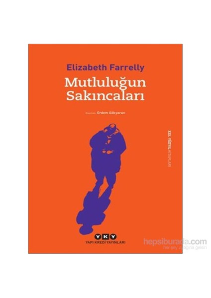 Mutluluğun Sakıncaları - Elizabeth Farrelly