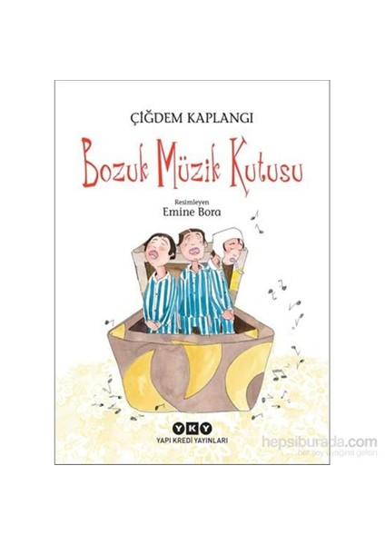 Bozuk Müzik Kutusu-Çiğdem Kaplangı