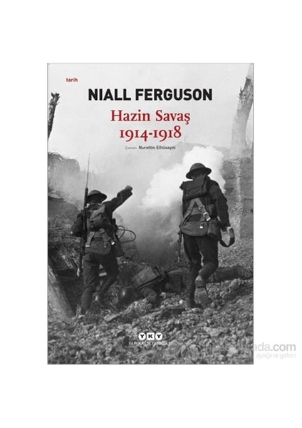 Hazin Savaş 1914 - 1918 - Niall Ferguson