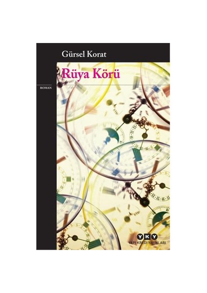 Rüya Körü - Gürsel Korat