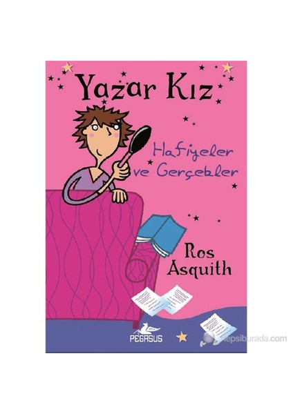 Yazar Kız 2 - Hafiyeler Ve Gerçekler-Ros Asquith