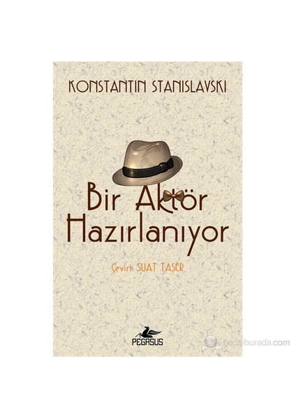 Bir Aktör Hazırlanıyor-Konstantin Stanislavski