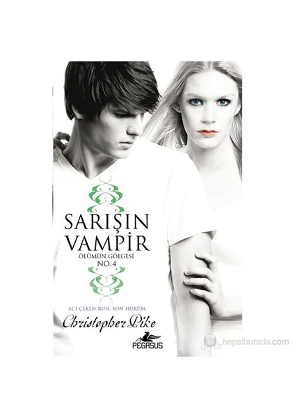 Sarışın Vampir No 4: Ölümün Gölgesi - Christopher Pike