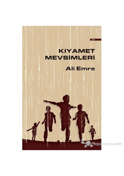 Kıyamet Mevsimleri-Ali Emre