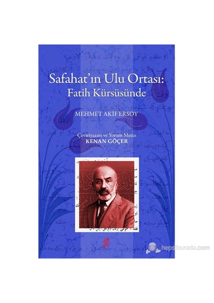 Safahat’In Ulu Ortası: Fatih Kürsüsünde-Mehmed Akif Ersoy