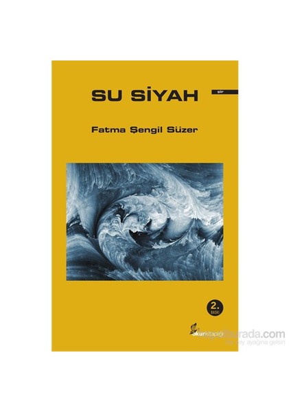 Su Siyah-Fatma Şengil Süzer