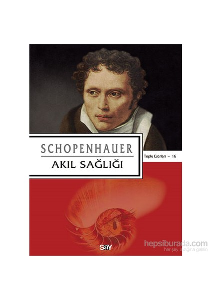 Akıl Sağlığı-Arthur Schopenhauer