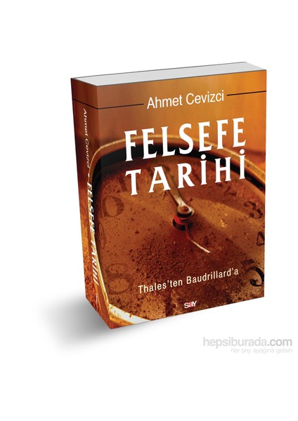 Felsefe Tarihi (Ciltli) - Ahmet Cevizci
