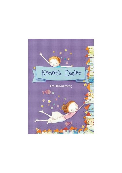 Kanatlı Düşler-Erol Büyükmeriç