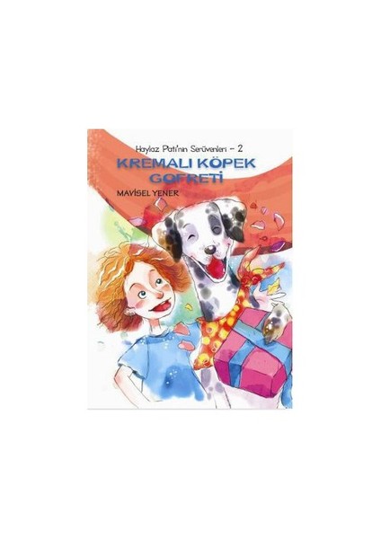 Haylaz Pati'Nin Serüvenleri: 2 - Kremalı Köpek Gofreti-Mavisel Yener