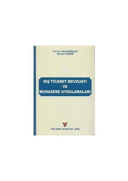 Dış Ticaret Mevzuatı ve Muhasebe Uygulamaları