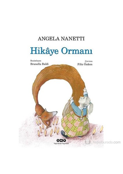 Hikâye Ormanı - Angela Nanetti