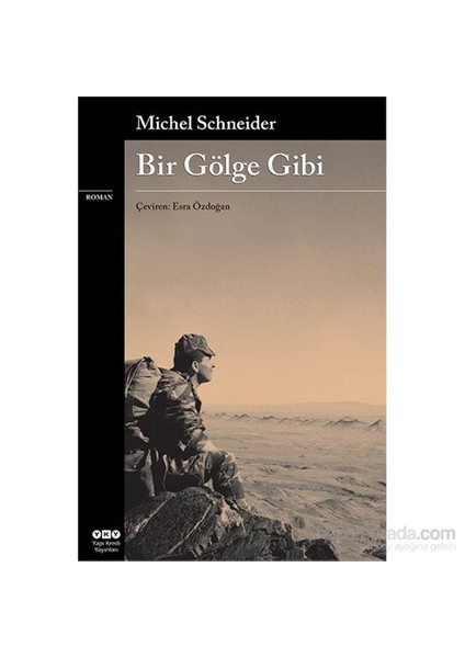 Bir Gölge Gibi - Michel Schneider