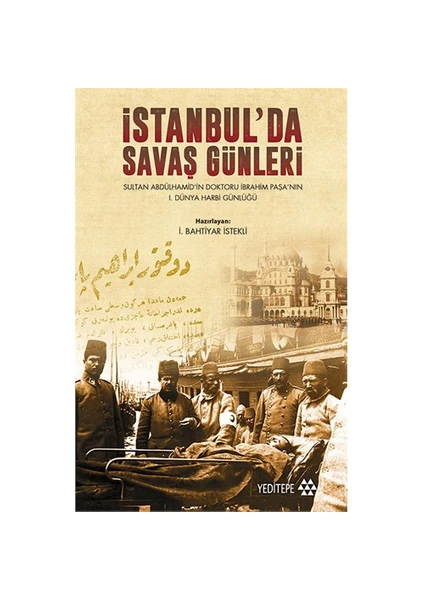 İstanbul’Da Savaş Günleri-İ. Bahtiyar İstekli