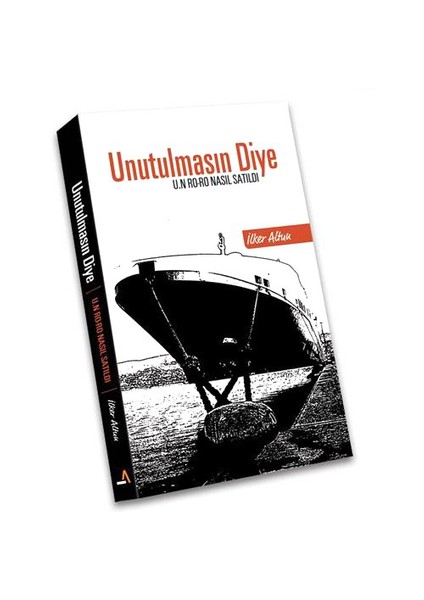 Unutulmasın Diye - U.N RO-RO Nasıl Satıldı