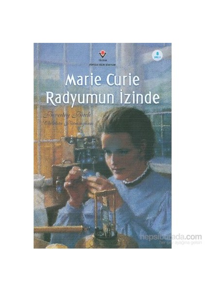 Marie Curie Radyumun İzinde-Beverley Birch