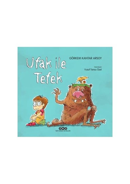 Ufak İle Tefek-Görkem Kantar Arsoy