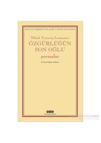 Özgürlüğün Son Oğlu: Poemalar - Mihail Yuryeviç Lermontov