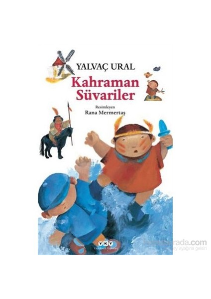 Kahraman Süvariler-Yalvaç Ural