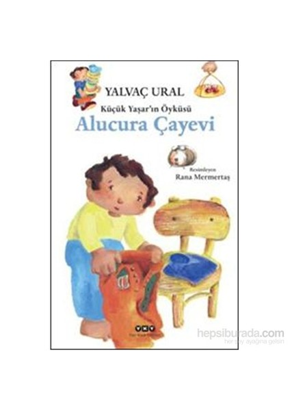 Küçük Yaşar'In Öyküsü Alacura Çayevi-Yalvaç Ural