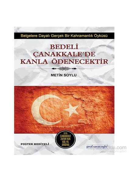 Bedeli Çanakkale’De Kanla Ödenecektir-Metin Soylu