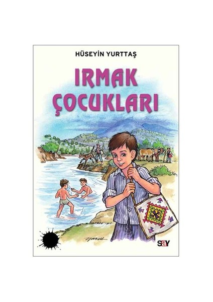 Irmak Çocukları-Hüseyin Yurttaş