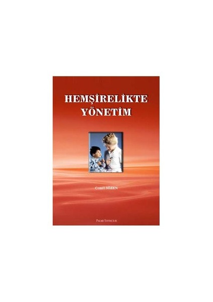 Hemşirelikte Yönetim - Cemil Sözen