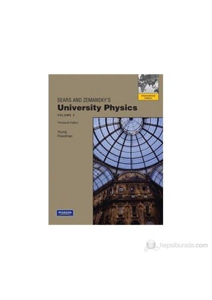 University Physics 13E: Volume 2 (Chapters 21-37)-Hugh D. Young