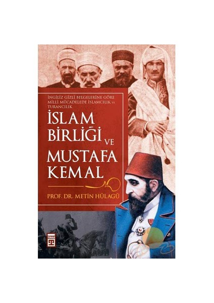 İslam Birliği Ve Mustafa Kemal