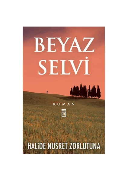 Beyaz Selvi - Halide Nusret Zorlutuna