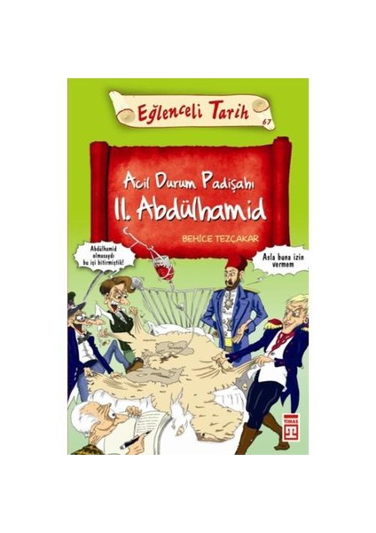 Acil Durum Padişahı II. Abdülhamid - Behice Tezçakar